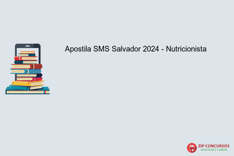 Apostila SMS Salvador 2024 - Nutricionista