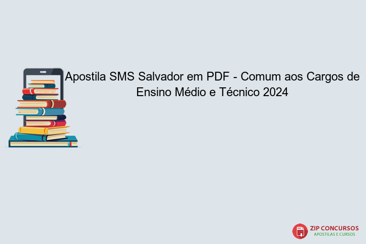 Apostila SMS Salvador em PDF - Comum aos Cargos de Ensino Médio e Técnico 2024