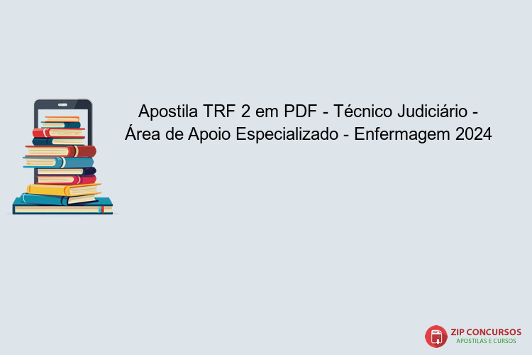 Apostila TRF 2 em PDF - Técnico Judiciário - Área de Apoio Especializado - Enfermagem 2024
