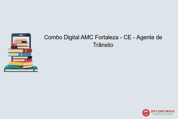 Combo Digital AMC Fortaleza - CE - Agente de Trânsito