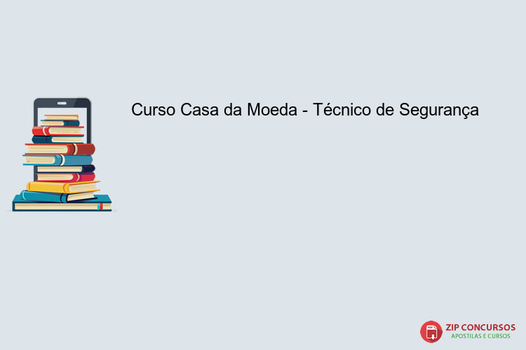 Curso Casa da Moeda - Técnico de Segurança