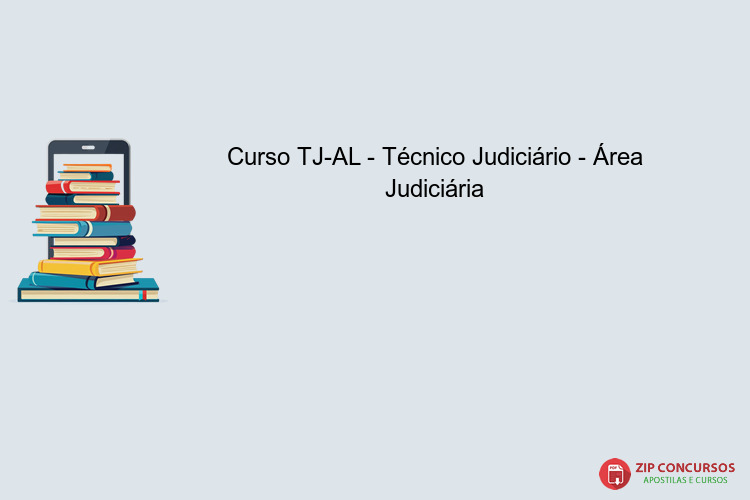 Curso TJ-AL - Técnico Judiciário - Área Judiciária