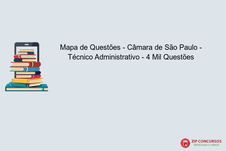 Mapa de Questões - Câmara de São Paulo - Técnico Administrativo - 4 Mil Questões