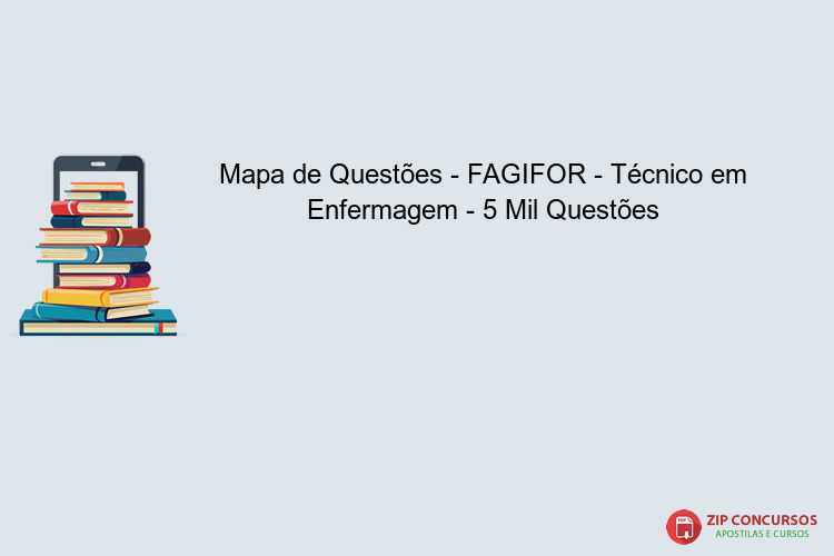 Mapa de Questões - FAGIFOR - Técnico em Enfermagem - 5 Mil Questões