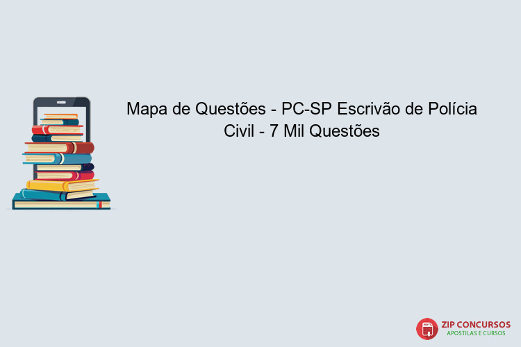 Mapa de Questões - PC-SP Escrivão de Polícia Civil - 7 Mil Questões